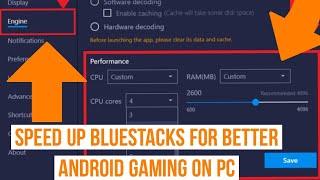 How to Speed Up BlueStacks For Faster Android Gaming on PC