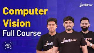 Introduction to Computer Vision | Computer Vision Course | Computer Vision Tutorial | Intellipaat