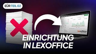 EÜR für Selbstständige Teil 2: Erfassung in lexoffice