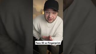 Face ID vs Fingerprint