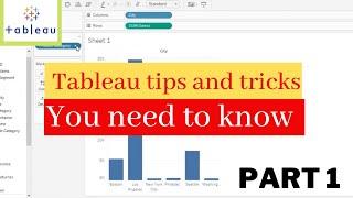 Tableau Tips and Tricks no one told you - PART 1