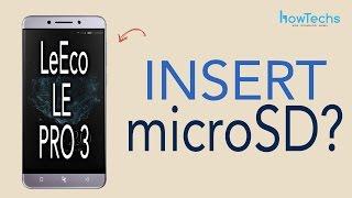 LeEco Le Pro 3 - Can you insert a microSD card? (no!)