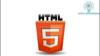 HTML5 - Overview | GKTCS Innovations