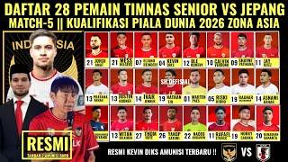 KEVIN DIKS RESMI JADI AMUNISI BARU !!  INILAH UPDET TERBARU DAFTAR 28 TIMNAS SENIOR VS JEPANG