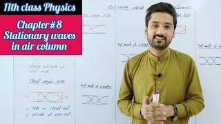 Stationary waves in air column | class 11 physics | physics ka safar