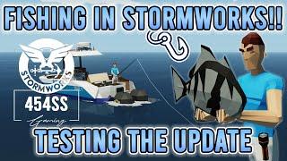 Testing the Stormworks FISHING MAJOR update!