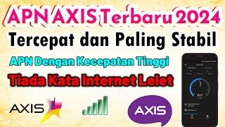 APN AXIS Terbaru 2024,  Tercepat Dan Paling Stabil || APN AXIS Dengan Kecepatan Tinggi