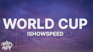 IShowSpeed - World Cup (Lyrics)