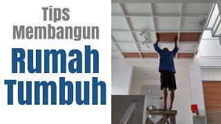 Tips Bangun Rumah Tumbuh - #tipsbangunrumah #rumahtumbuh eps013