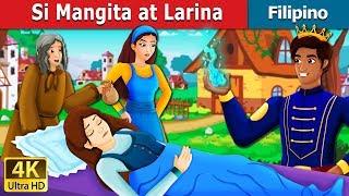 Si Mangita at Larina |  Mangita And Larina Story in Filipino | @FilipinoFairyTales