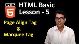 HTML Basic lesson - 5 | Marquee tag in html in hindi | page align tag in html