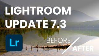 NEW LIGHTROOM UPDATE | Version 7.3 | AI Removal