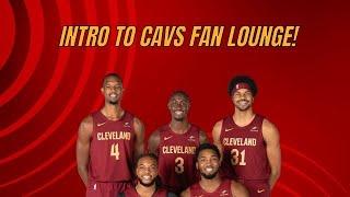 2024 Cavs Fan Lounge intro : For Cleveland Cavaliers Fans!