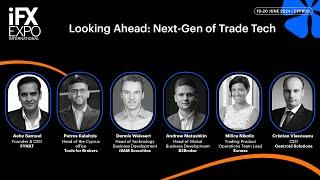 Looking Ahead: Next-Gen of Trade Tech