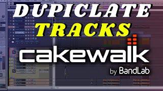 How to Duplicate Tracks in Cakewalk by Bandlab