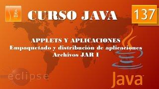 Curso Java. Despliegue Aplicaciones. Archivos JAR I. Vídeo 137