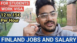 JOBS & SALARIES IN FINLAND   JOBS FOR STUDENTS IN FINLAND  FINLAND WORK PERMIT VISA /  SCHENGEN