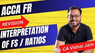 ACCA FR  | Interpretation of FS | Ratio Analysis | Revision | CA Vishal Jain