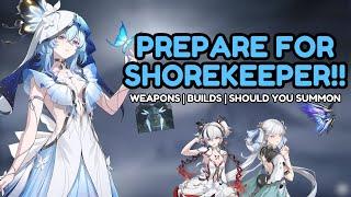 PREPARE FOR SHOREKEEPER!! Ascension Materials, Best Builds & Should You Summon?! | Wuthering Waves