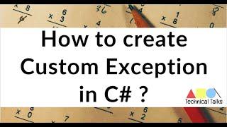 How to create Custom Exception in C# ?