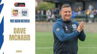 Dave McNabb - Prestwich Heys (a) | Post Match Interview | Bury FC