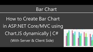 Bar Chart in ASP.NET Core or MVC Application Using Chart.JS