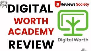 Digital Worth Academy Review