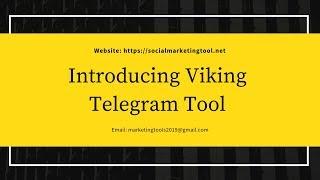 Introducing Viking Telegram Tool - Telegram Marketing Software 2019 - Viking Software