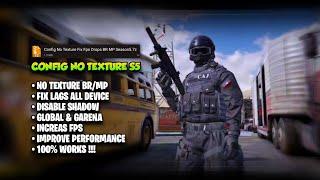 CONFIG NO TEXTURE FIX LAGS BR & MP | COD MOBILE CONFIG SEASON 5