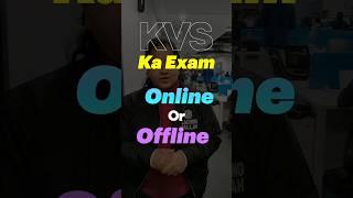 KVS 2023 Online या Offline ? #kvs #shorts #kvs2023