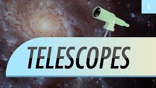 Telescopes: Crash Course Astronomy #6