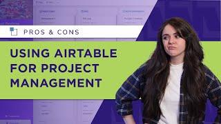 Pros and Cons of Using Airtable Software for Project Management