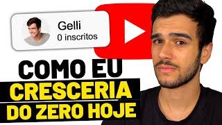 O que eu faria se começasse do ZERO no Youtube HOJE?!