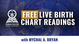 FREE Birth Chart Reading Demonstration with Mychal A. Bryan