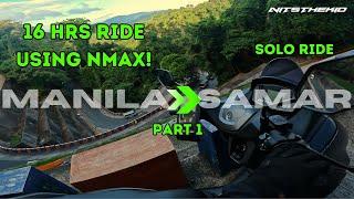 MANILA TO SAMAR RIDE PT 1 | NMAX 155