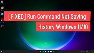[FIXED] Run command not Saving History Windows 11/10