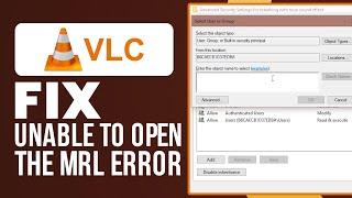 How To Fix VLC Unable To Open The MRL Error In 2024 - Easy Tutorial