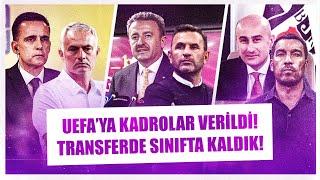 UEFA’ya kadrolar verildi! | Yıldızlar nerede? | Kanatsız Aslan | Yedeksiz Kartal | Ya Fred olmazsa?