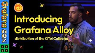 Introducing Grafana Alloy, A Distribution of the OTel Collector | GrafanaCON 2024 | Grafana