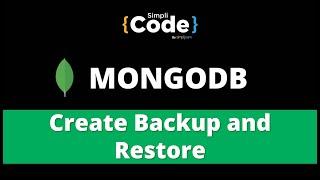 Backup and Restore in MongoDB | MongoDB Tutorial for Beginners | MongoDB Basics | SimpliCode