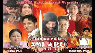 Ami Aro-The Real Man | Olum Pao | Delina Pegu | Kajol Payeng | Daaying Pao | Tagom Tali | Aamit Pao