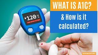 What is A1C & How is A1C Calculated?