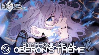 【FGO】 Oberon's Theme Remix Cover 【Intense Symphonic Metal】 Fate/Grand Order OST