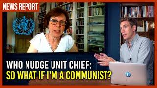 WHO Nudge Unit chief: So what if I'm a Communist?