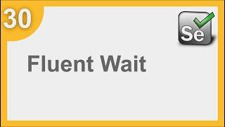 Selenium Framework for Beginners 30 | What is fluent wait | How to use fluent wait in Selenium