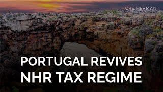 Portugal's Non-Habitual Resident (NHR) Regime Is BACK! | What You Need to Know 