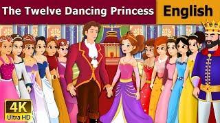 12 Dancing Princess in English | Stories for Teenagers | @EnglishFairyTales