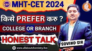 College Yaa Branch? Solution on Big Confusion | MHT-CET 2024 | Sovind Sir | ALL ABOUT CHEMISTRY |AAC