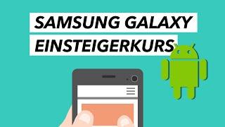 SAMSUNG GALAXY Einsteigerkurs - So funktioniert Android 2023 (Tutorial)