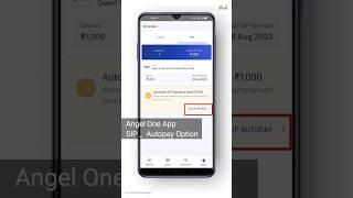 Angel One _ SIP AutoPay Option #ytshorts #Shorts